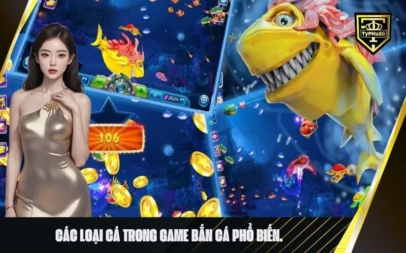 Các loại cá trong game bắn cá phổ biến.