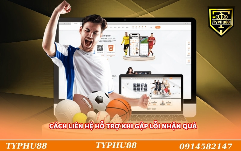 Cách liên hệ hỗ trợ khi gặp lỗi nhận quà